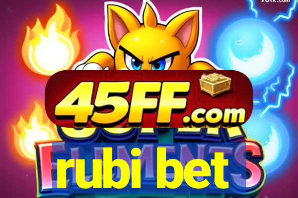 rubi bet